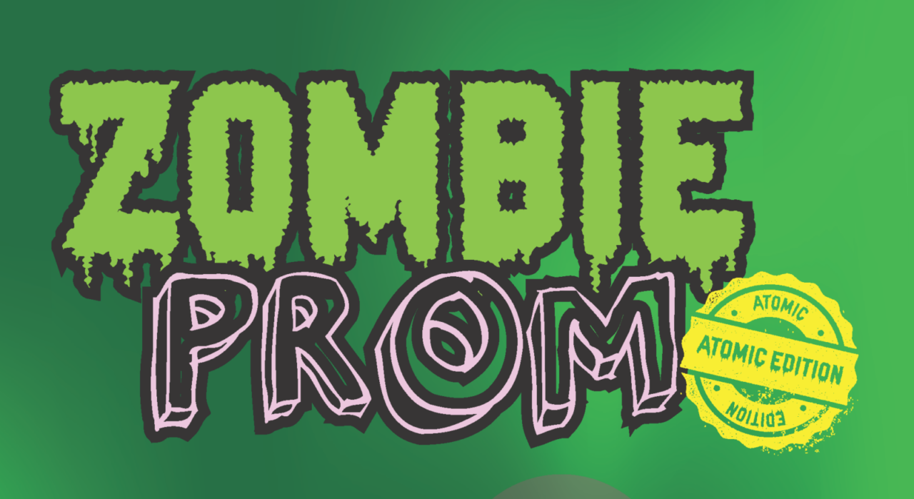 Zombie Prom - Atomic Edition at Westgate banner